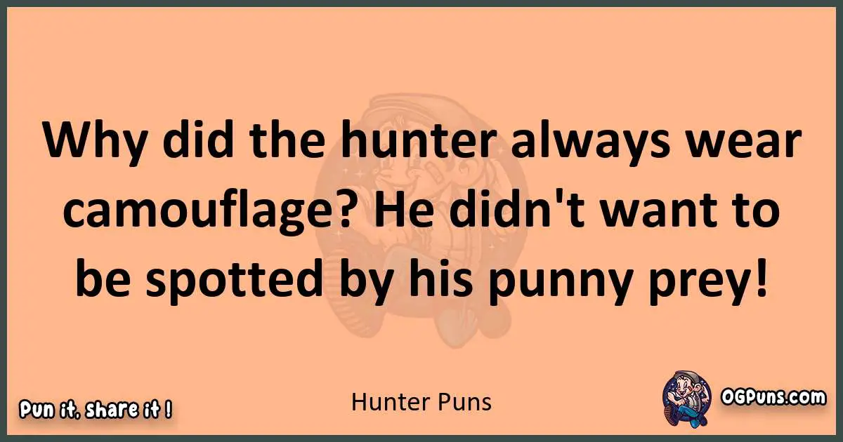 pun with Hunter puns