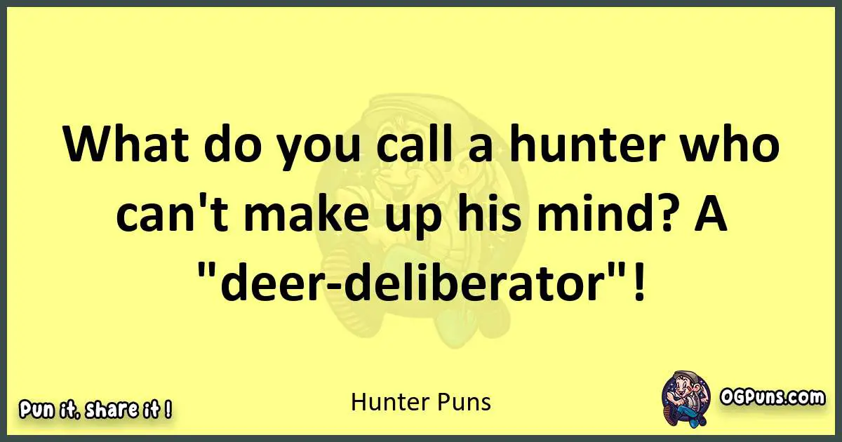 Hunter puns best worpdlay