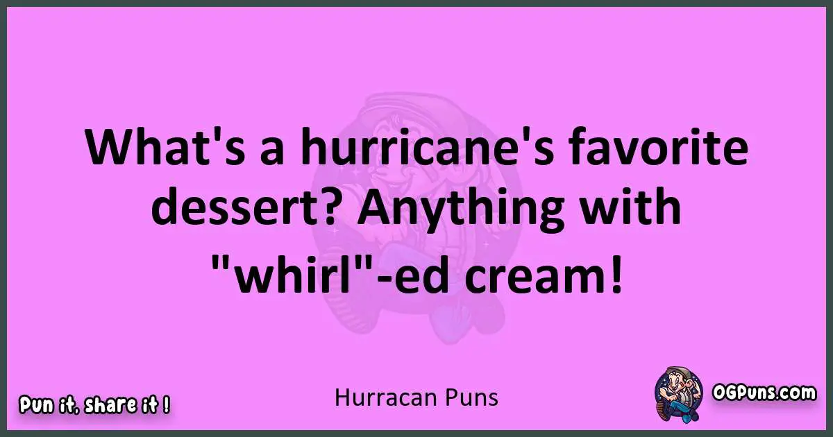 Hurracan puns nice pun