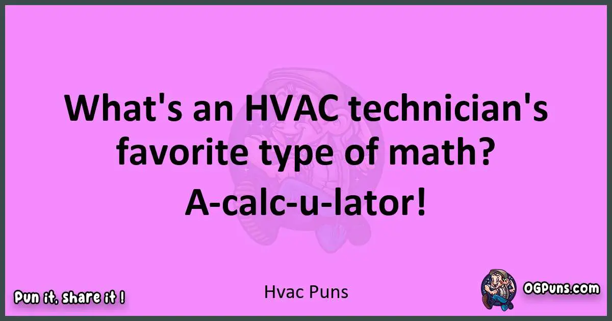 Hvac puns nice pun