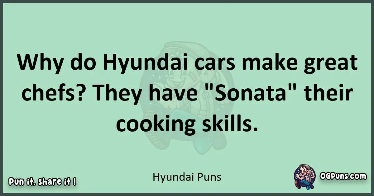 wordplay with Hyundai puns