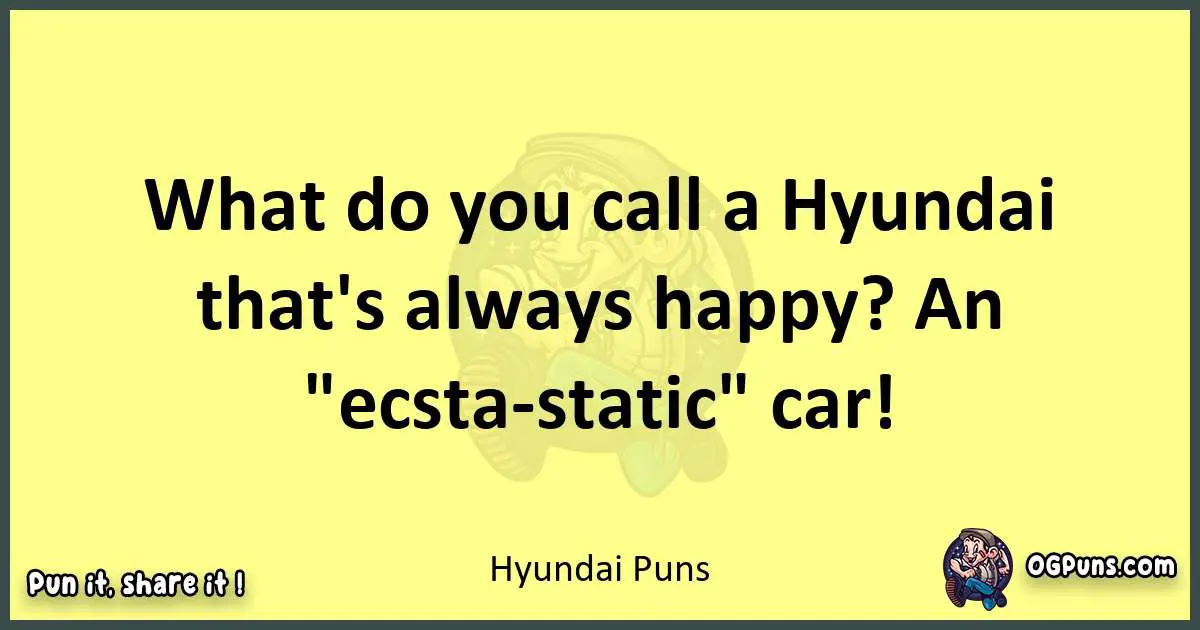 Hyundai puns best worpdlay