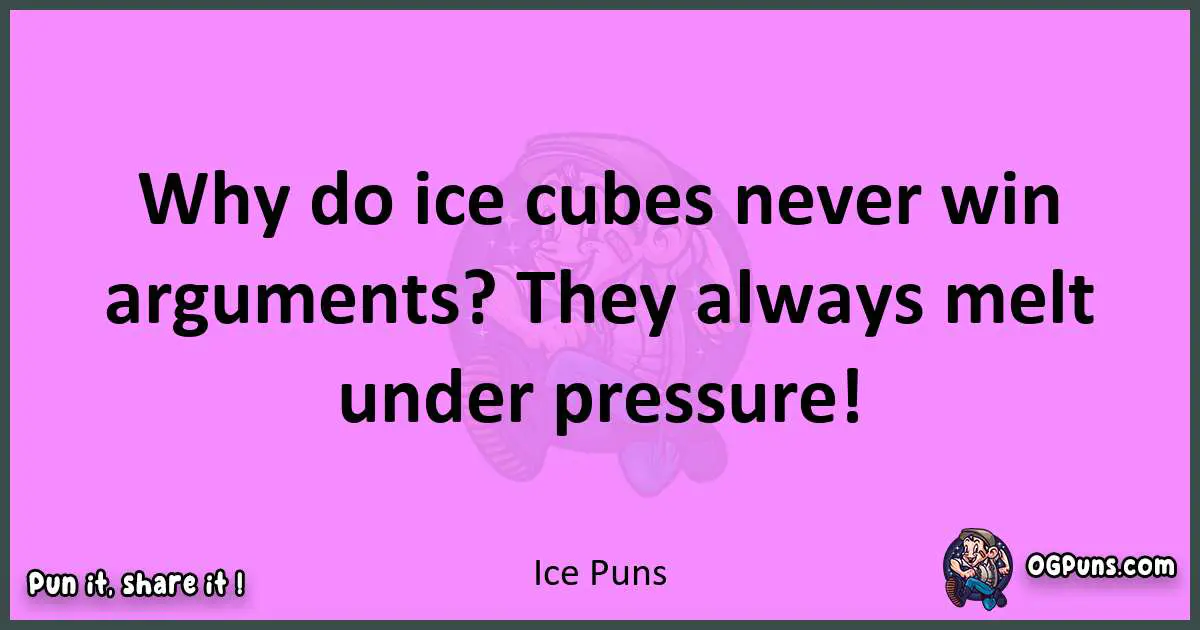 Ice puns nice pun