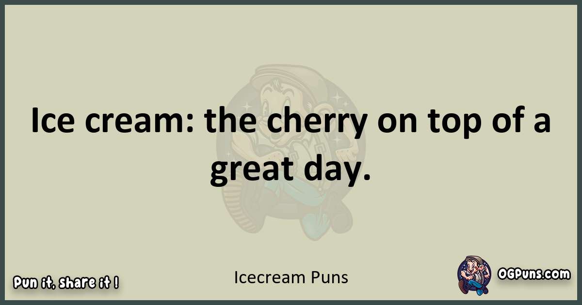 Icecream puns text wordplay