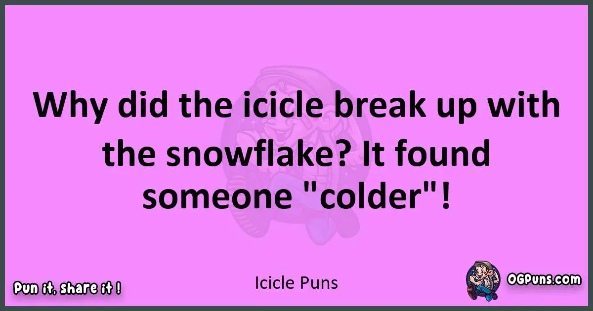 Icicle puns nice pun