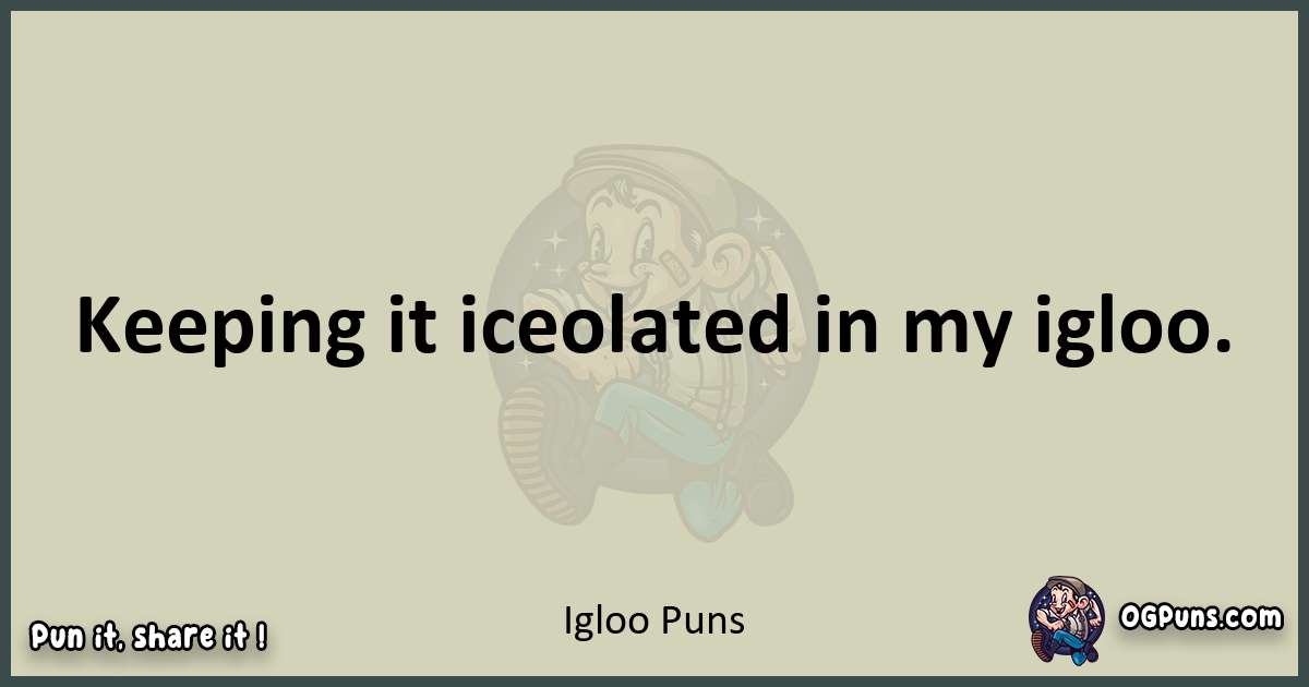 Igloo puns text wordplay