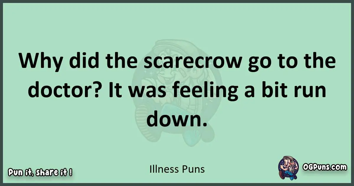 wordplay with Illness puns
