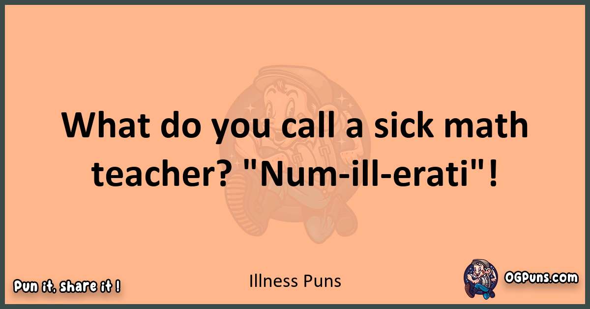 pun with Illness puns