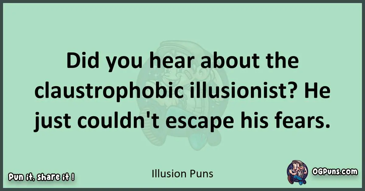 wordplay with Illusion puns