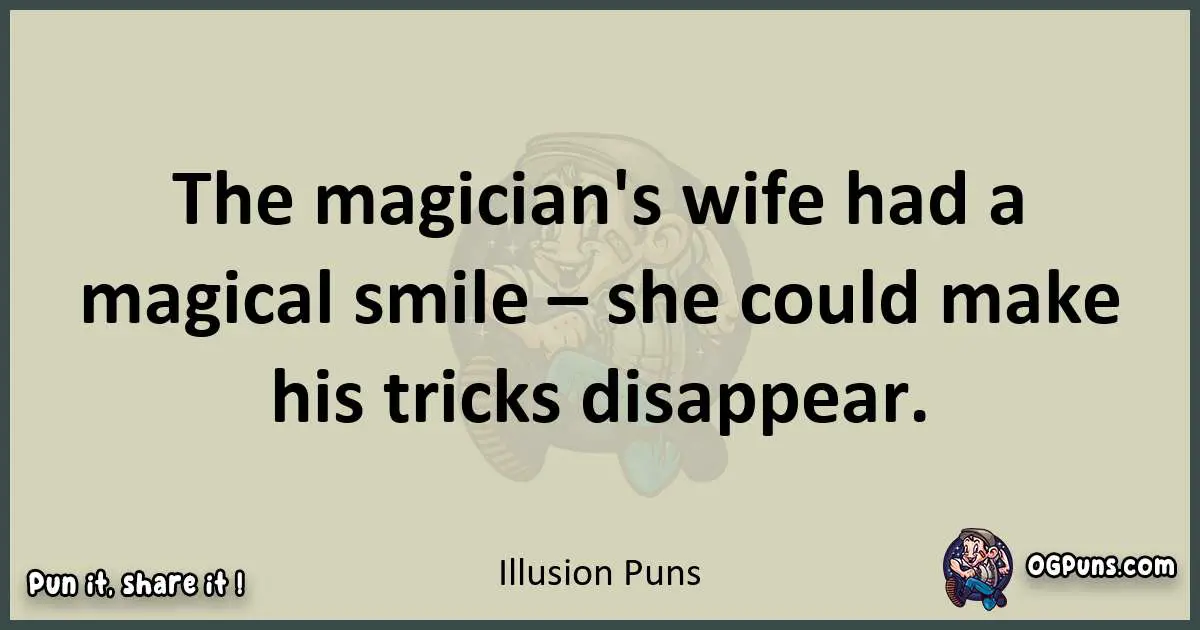 Illusion puns text wordplay