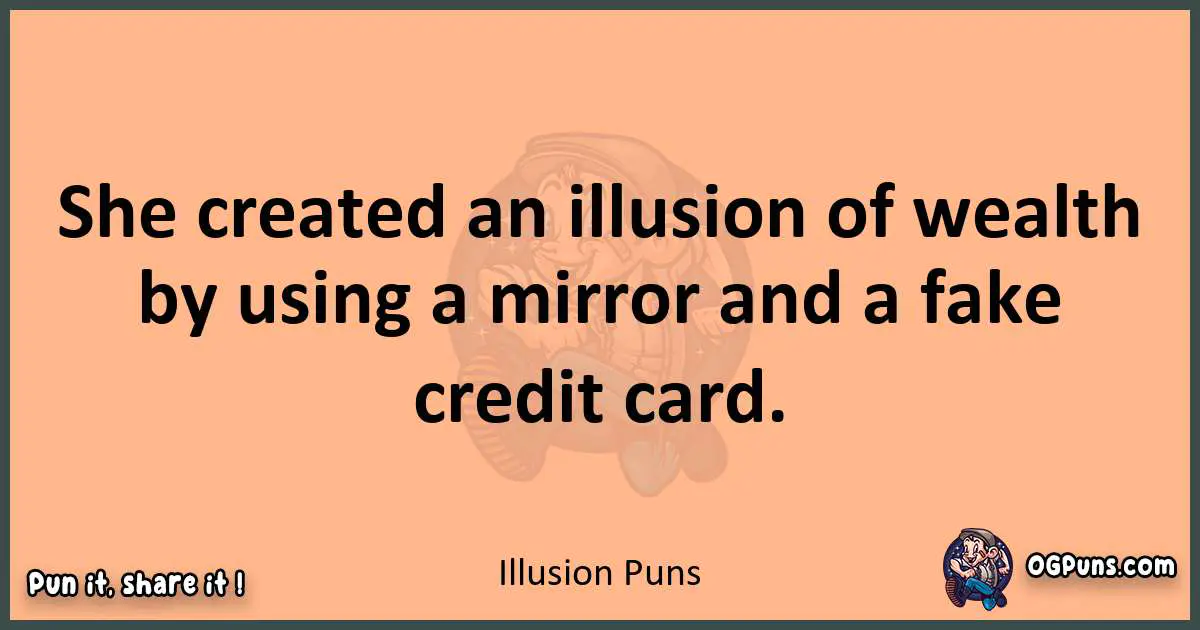 pun with Illusion puns