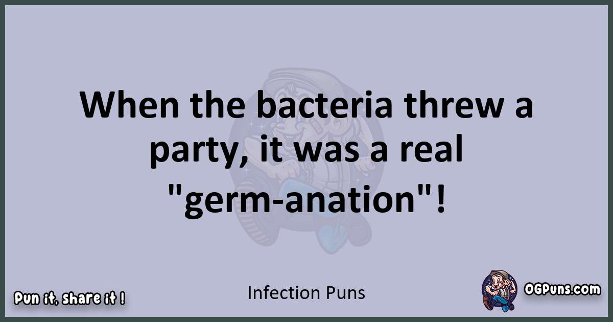 Textual pun with Infection puns