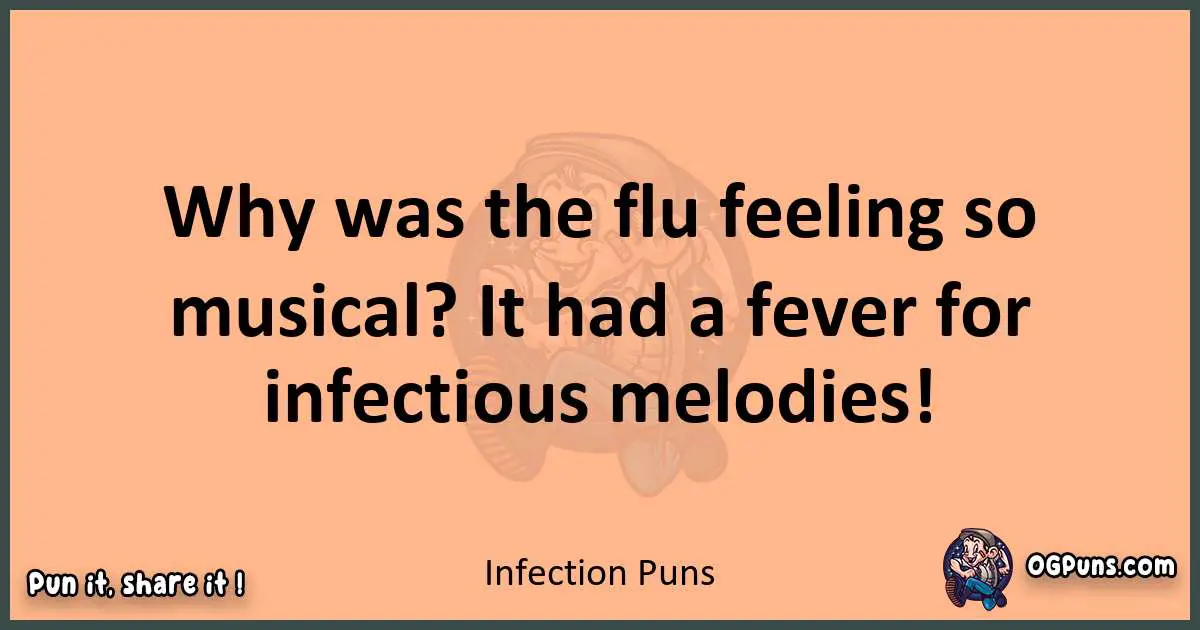 pun with Infection puns