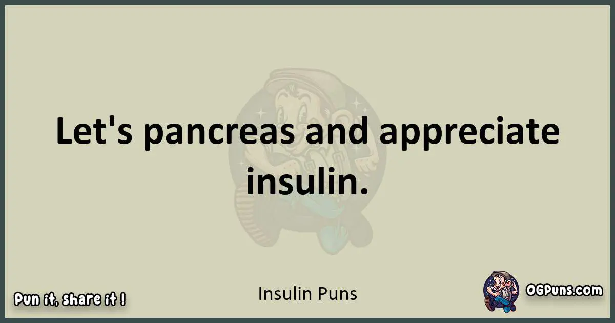 Insulin puns text wordplay