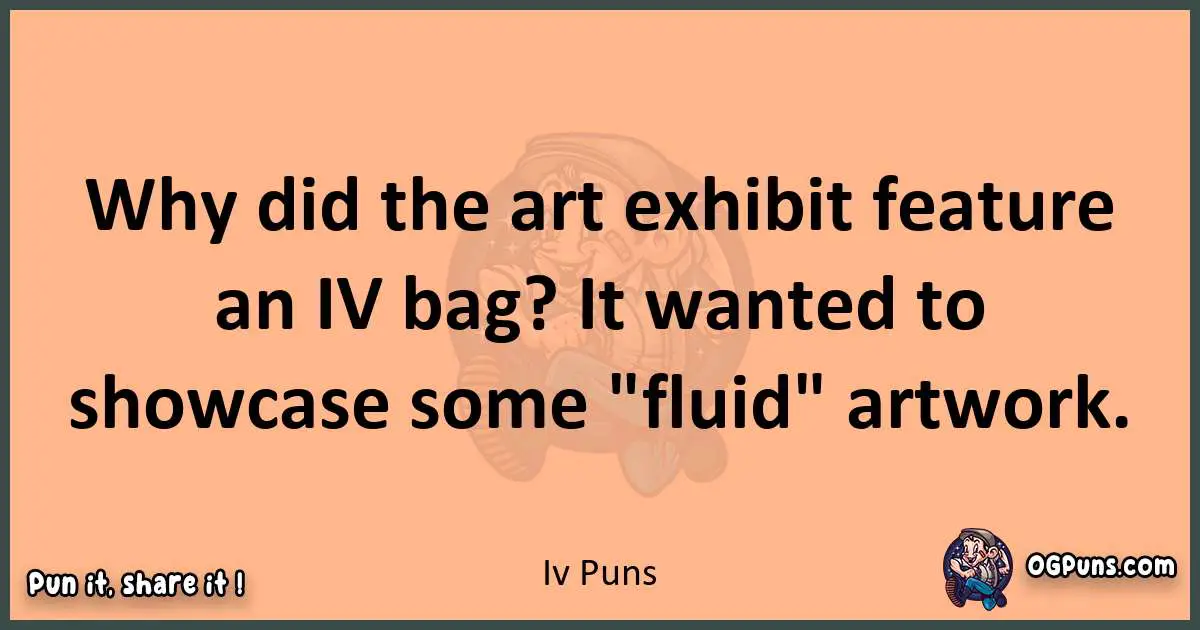 pun with Iv puns