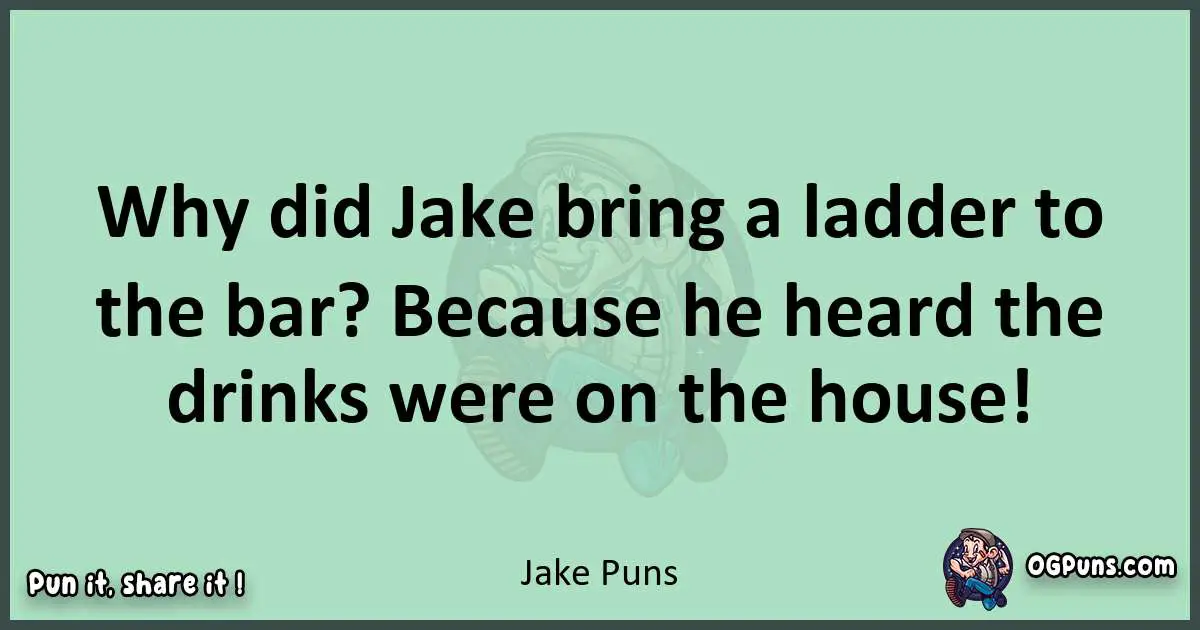 wordplay with Jake puns