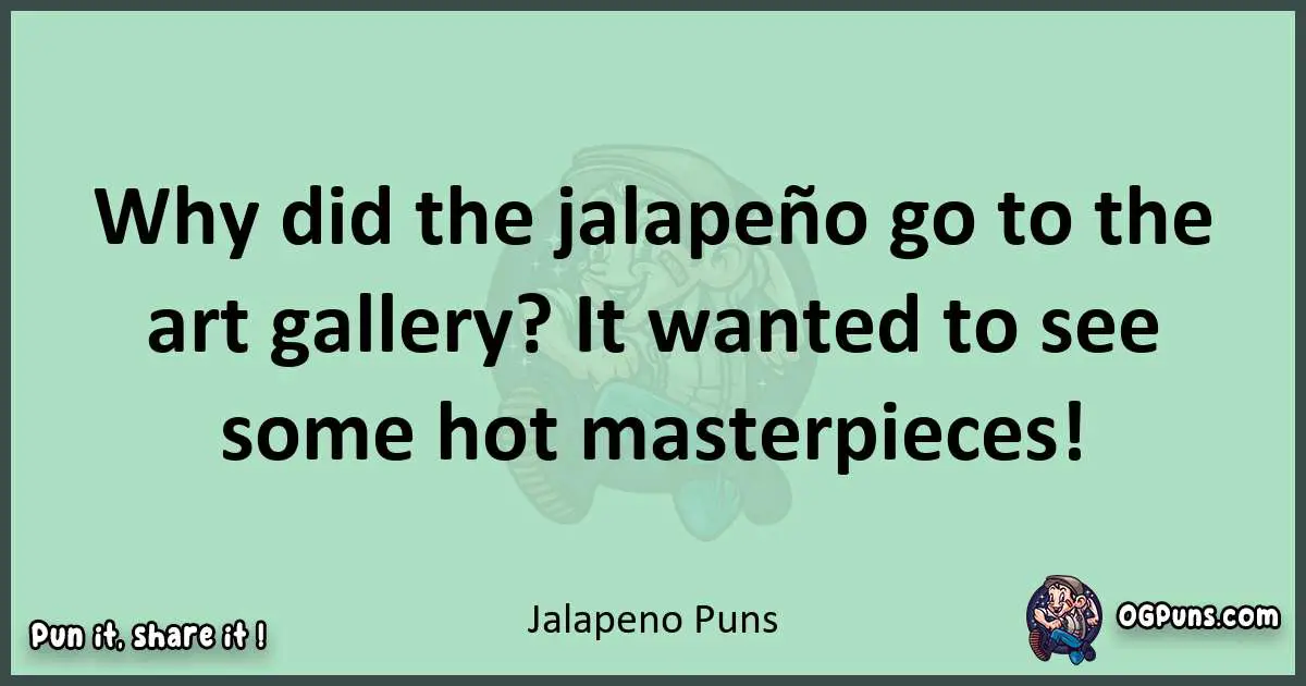 wordplay with Jalapeno puns