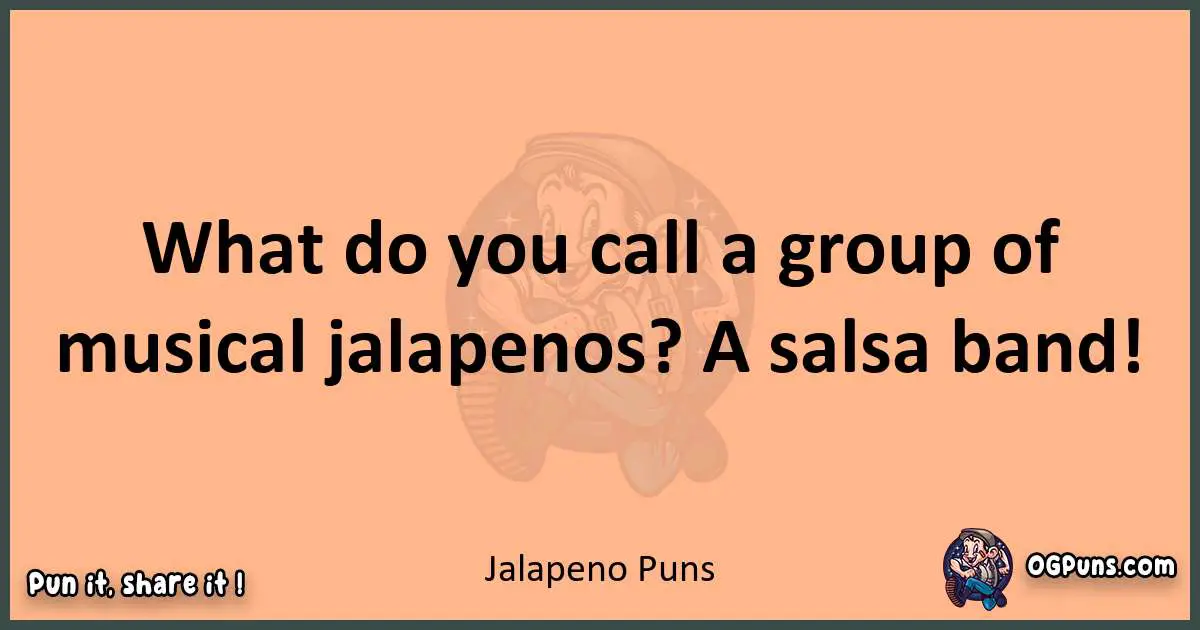 pun with Jalapeno puns