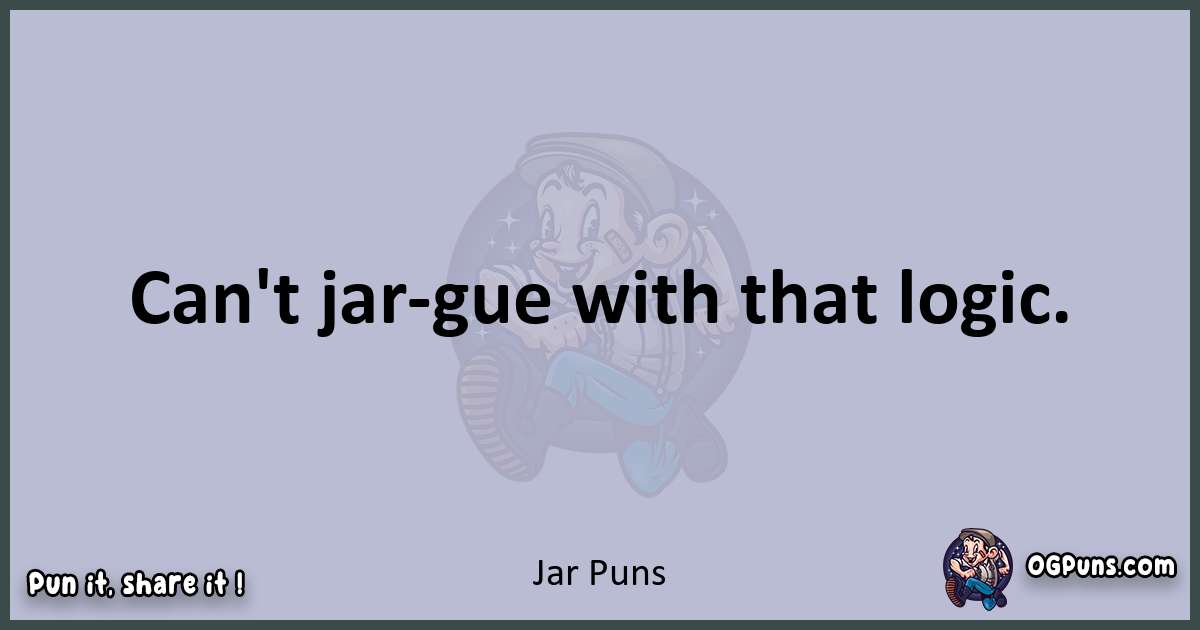 Textual pun with Jar puns