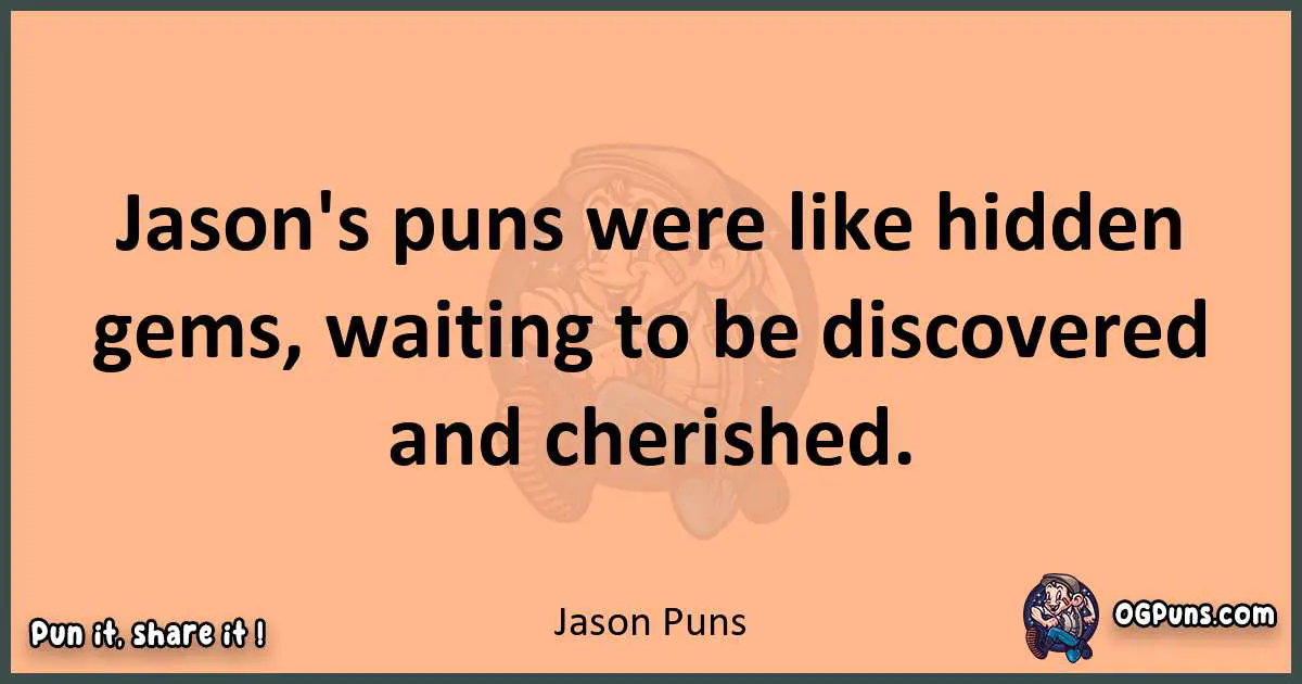 pun with Jason puns
