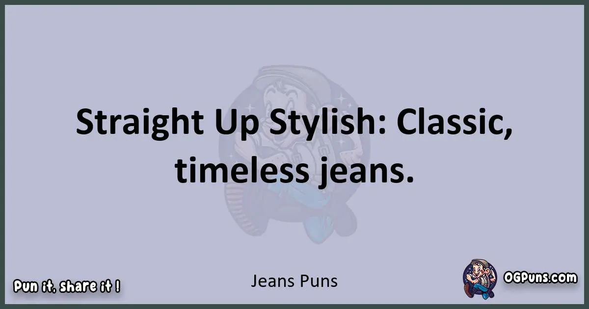 Textual pun with Jeans puns