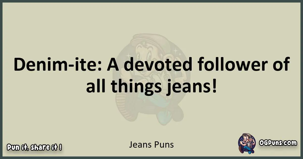 Jeans puns text wordplay