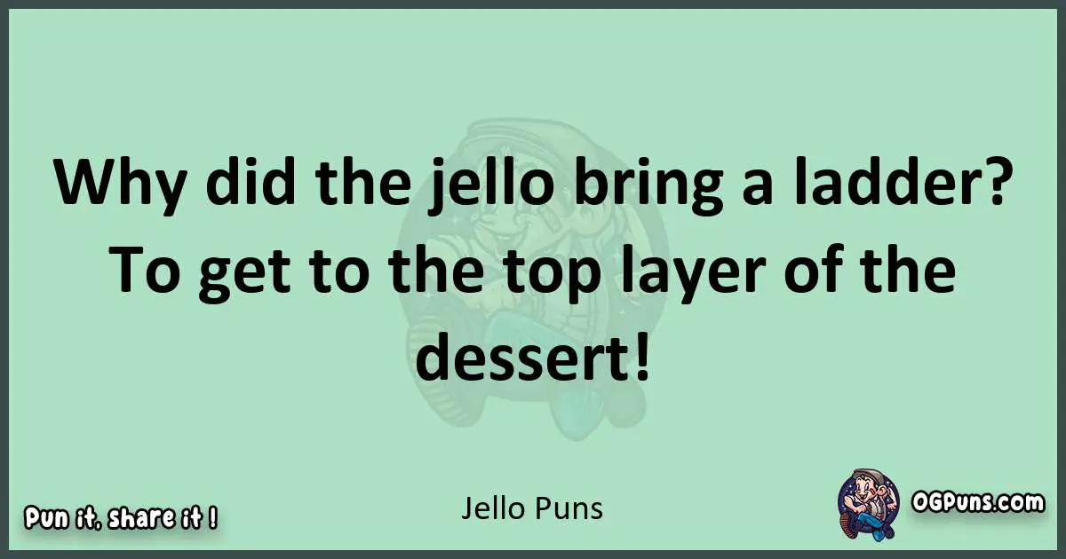 wordplay with Jello puns