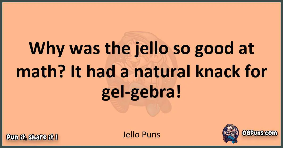 pun with Jello puns