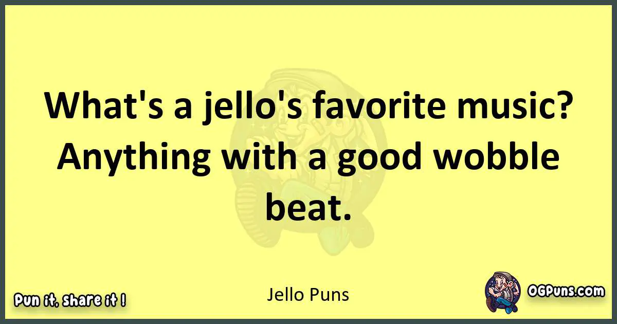 Jello puns best worpdlay