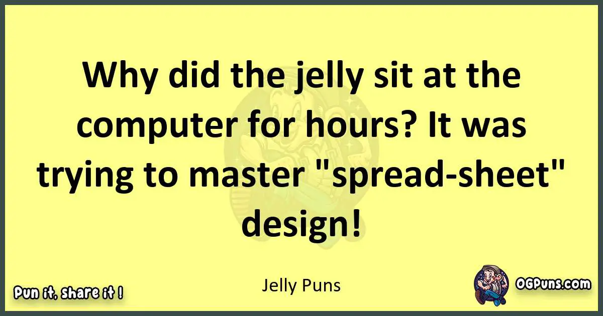 Jelly puns best worpdlay