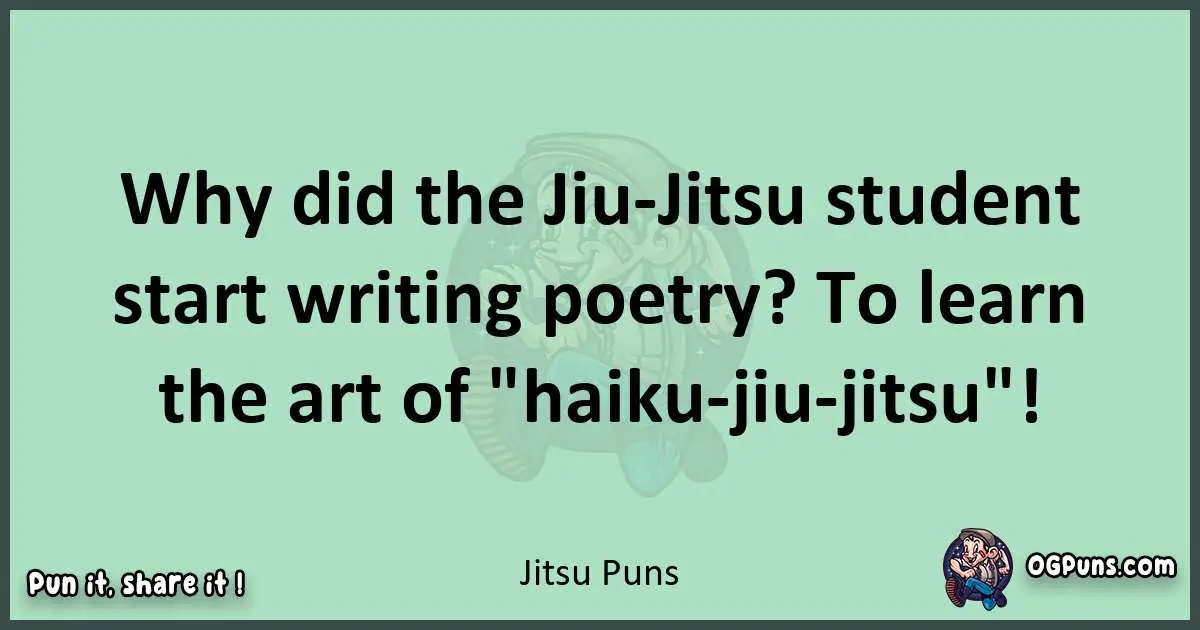 wordplay with Jitsu puns