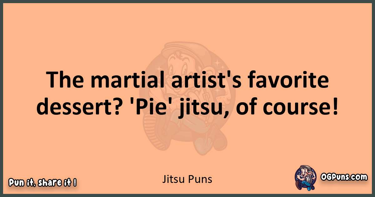 pun with Jitsu puns