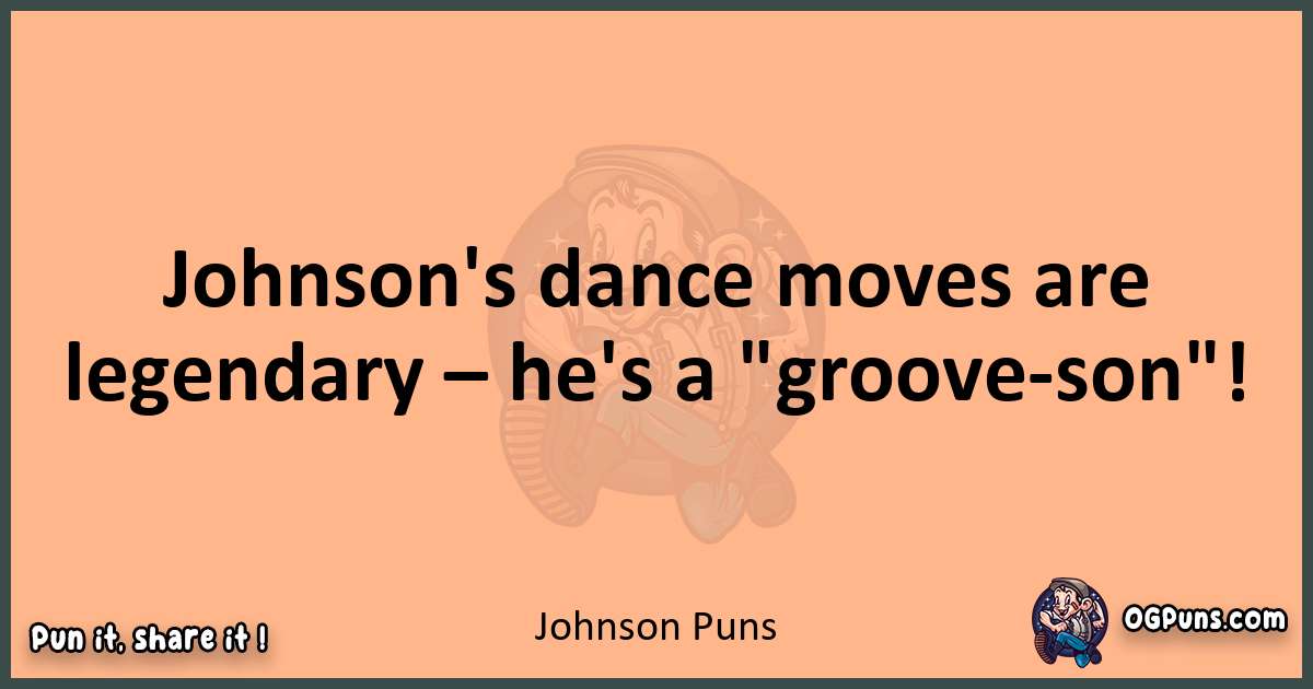 pun with Johnson puns