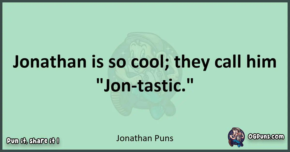 wordplay with Jonathan puns