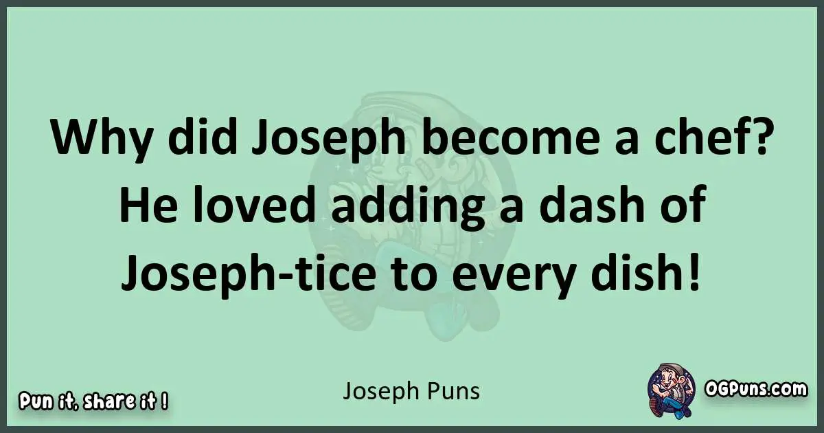 wordplay with Joseph puns