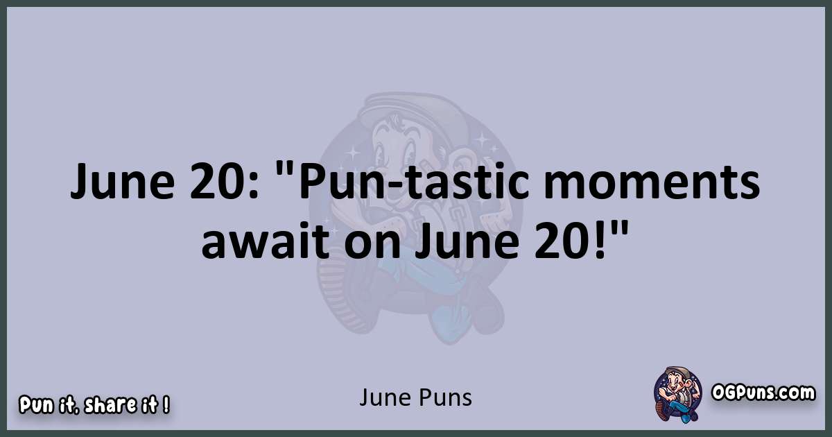 Textual pun with June puns