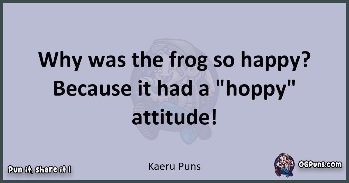 Textual pun with Kaeru puns