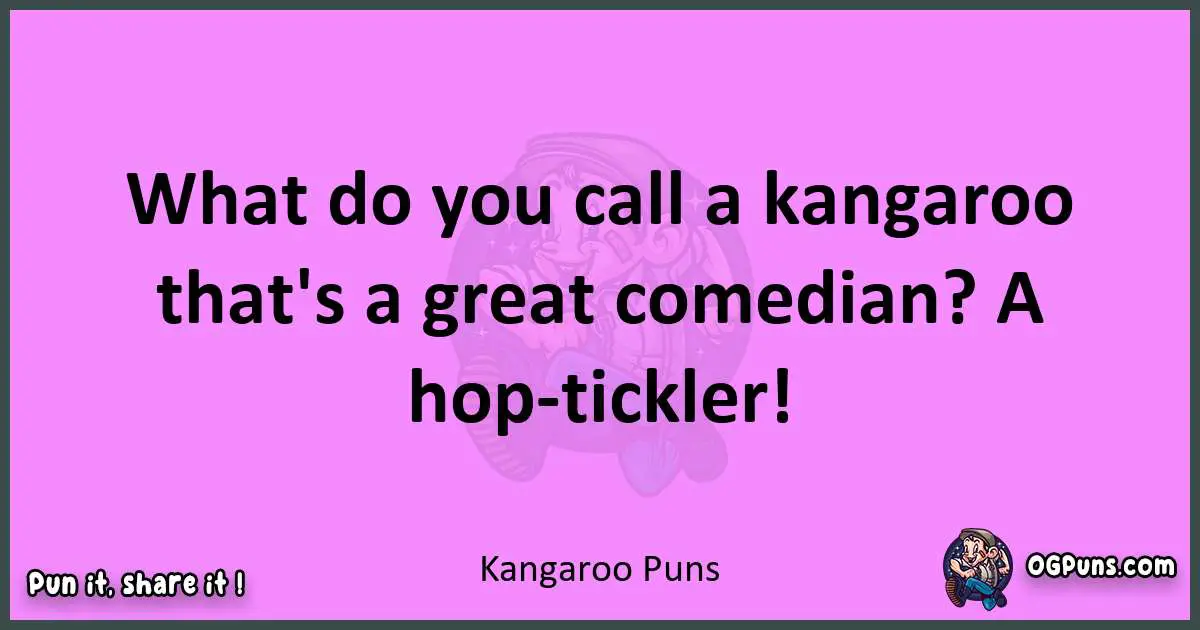 Kangaroo puns nice pun