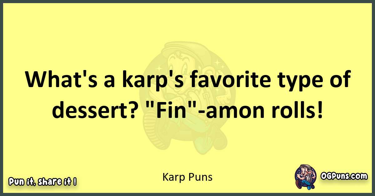 Karp puns best worpdlay