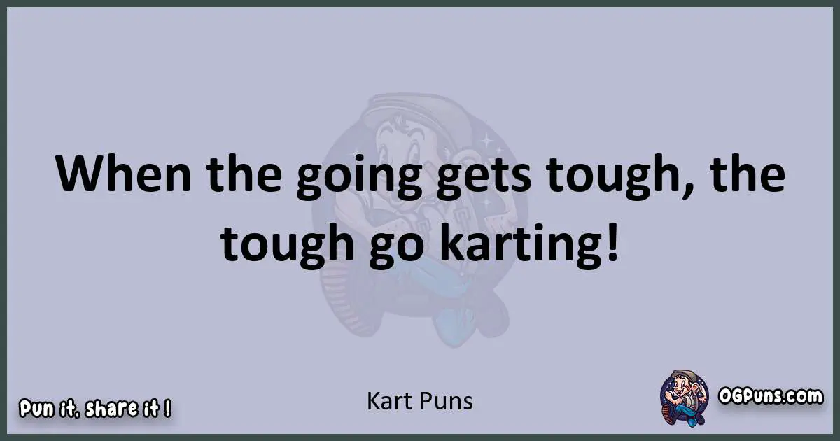 Textual pun with Kart puns