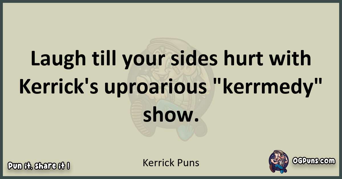 Kerrick puns text wordplay