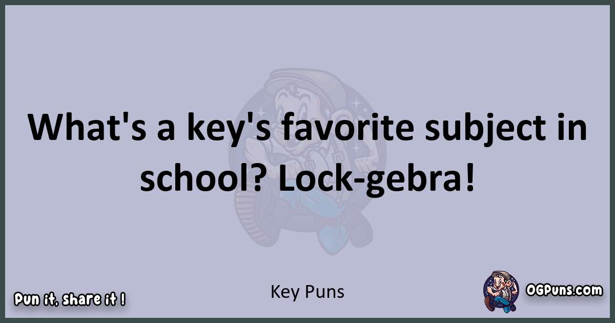 Textual pun with Key puns