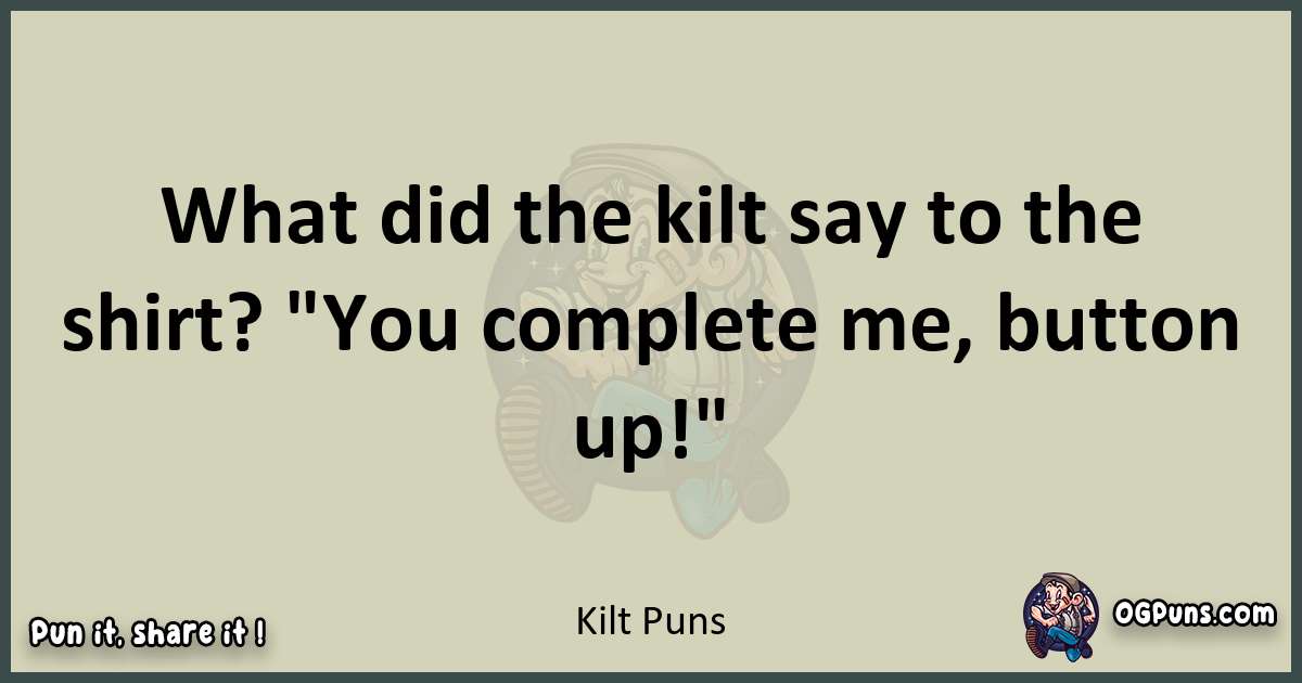 Kilt puns text wordplay