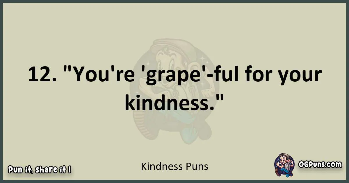 Kindness puns text wordplay