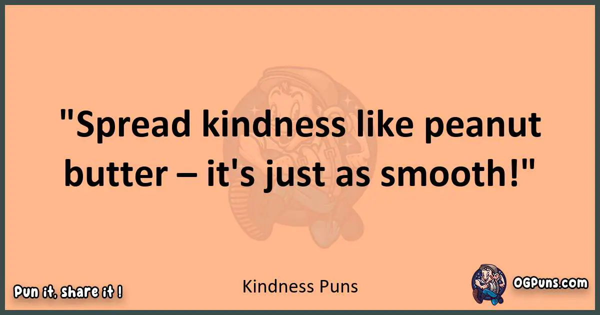 pun with Kindness puns