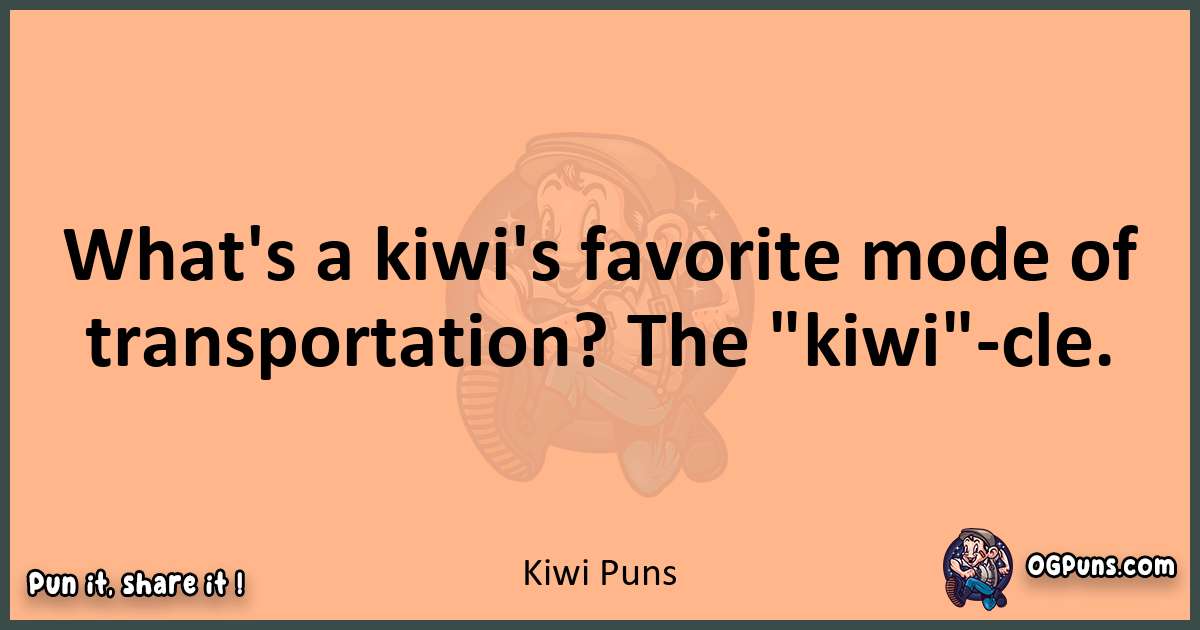 pun with Kiwi puns