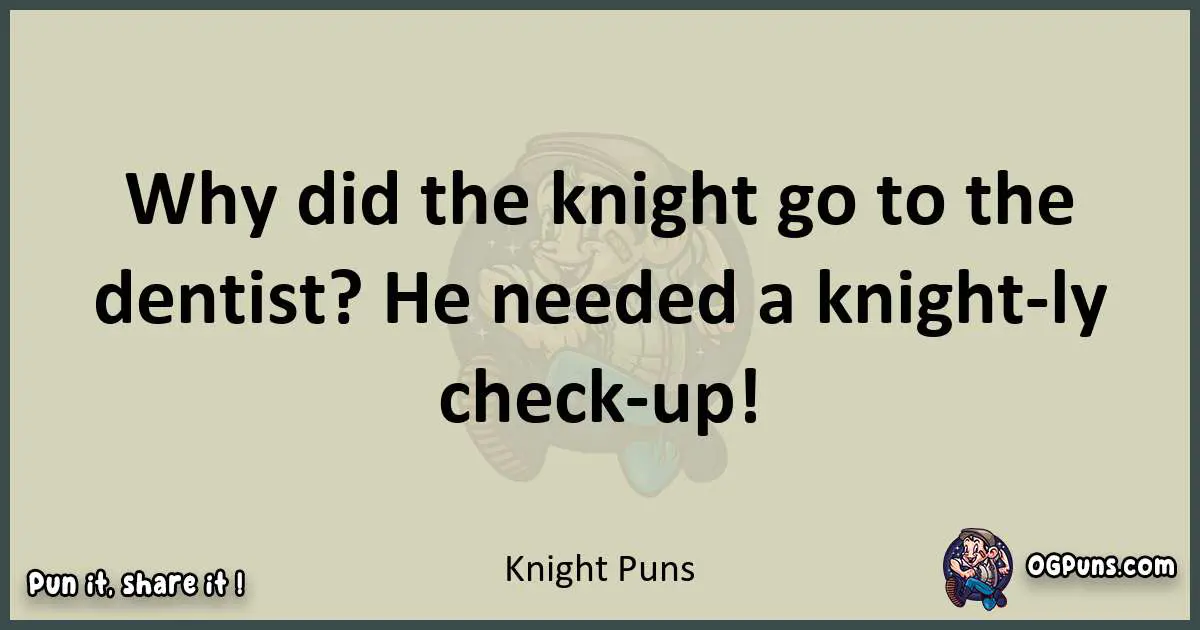 Knight puns text wordplay