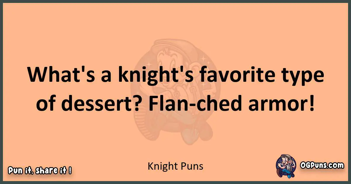 pun with Knight puns