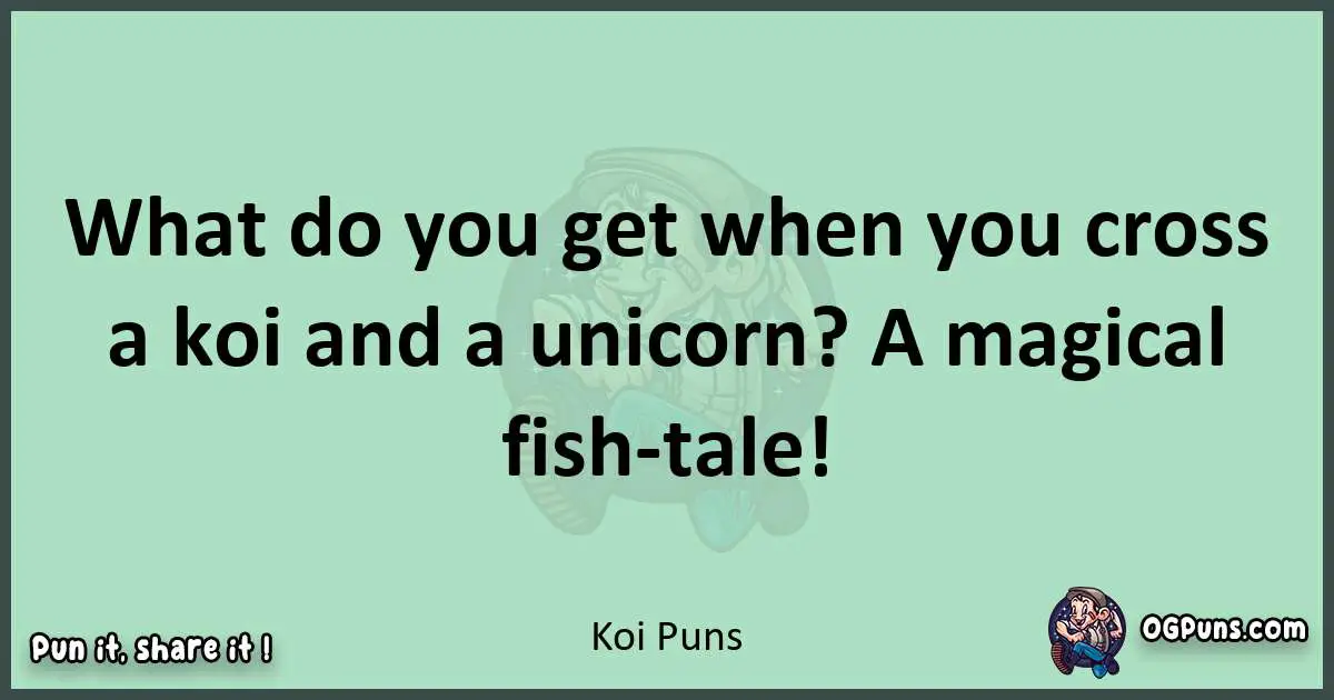 wordplay with Koi puns