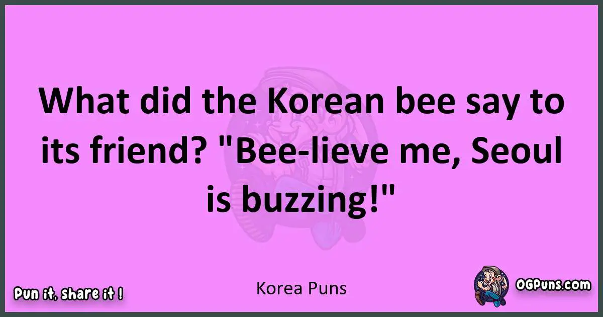 Korea puns nice pun